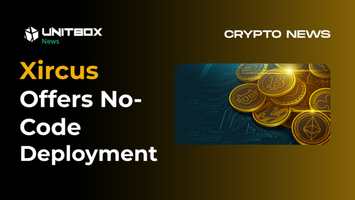 Xircus Web3 Protocol Offers No Code Deployment